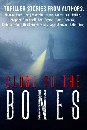 [Anthology] Close to the Bones